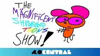 The M&auml;gnificent Shudafokop Toons Show! | Official Intro | A.O Central