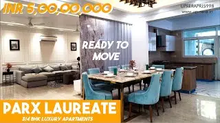 Parx Laureate | Ready to Move Society | Luxury Apartment in Noida | 4 BHK 4800 Sq Ft