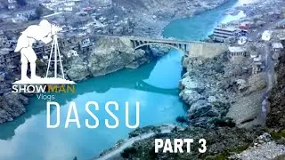 Dasu Dam | Hydropower Project | in pakistan complete HD video|PART 3