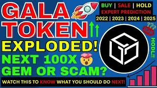 Gala Token Huge Price Spike! | Gala.Games Price Prediction (2022-25) | Big Future Potential 100X? |