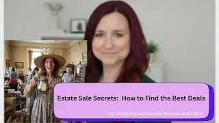 Estate Sale Secrets  How to Find the Best Deals
