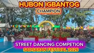 THE CHAMPION //SADSARAN FESTIVAL STREET DANCING COMPETION 2026/HUBON IGBANTOG