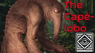 The Cap&eacute;lobo | The Vampiric Beasts of Brazil