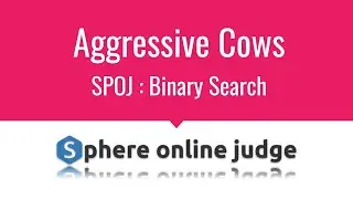 E01 : Aggressive Cows | Binary Search | SPOJ