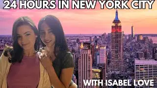 24 Hours in New York City Vlog with Isabel Love