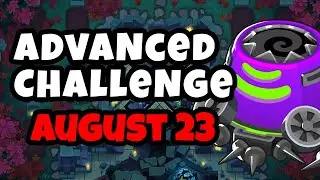 BTD6 Advanced Challenge | Is This Hard? | 23.08.2022