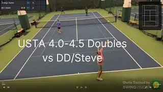 Tennis Practice | Doubles | Phong/Aaron vs DD/Steve | USTA 4.0 - 4.5