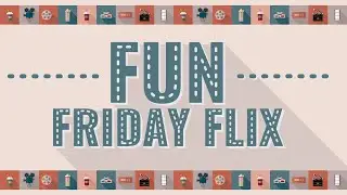 Fun Friday Flix-Preschool | 05/29/2020