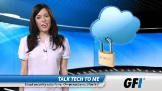 Email security solutions: On-premise vs. hosted
