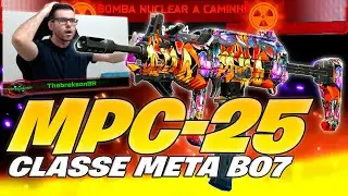 A ☢️CLASSE NUCLEAR DE MPC-25☢️ DESTRUINDO NO BO7!! | MPC-25 BLACK OPS 7