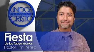 Unidos en El Amor de Cristo con Pastor Tim Perea 9-15-25