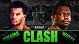 🇯🇲🇸🇦🇬🇧 Moses Ituama VS Dillian Whyte - 'SOUND CLASH' #soundsystem #boxing #music