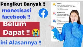 Pengikut Di Facebook Sudah Banyak ! Tapi Belum Dapat Monetisasi Ternyata ini Penyebabnya