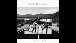 Joao Igor -  Faz Morada (Slowed + Reverb)