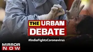 Coronavirus testing should be free in India? | The Urban Debate