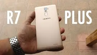 Oppo R7 Plus Review: Giving 
