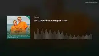 The FTD Brothers Running for a Cure