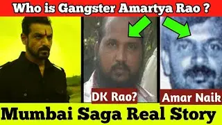 Who Is Gangster Amartya Rao? | Amartya Rao Real Story | Mumbai Saga Real Story | DK Rao Real Story