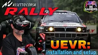 Assetto Corsa Rally UEVR: installation and setup...step by step