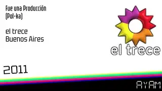 Fue Una Producci&oacute;n (Pol-ka) - eltrece Buenos Aires - 2011