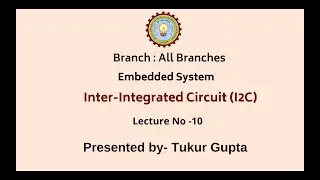 Embedded System | Inter-Integrated Circuit (I2C) | AKTU Digital Education