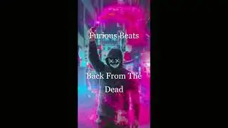 Furious Beats - Back From The Dead
