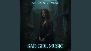 Sad Girl Music