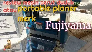 unboxing dan review mesin portable planer merk fujiyama  ||  @FujiyamaPowerTools