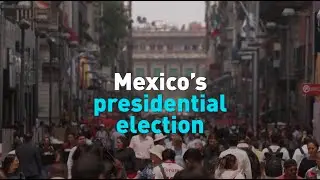 Mexico's presidential election