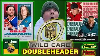 Ramage Reacts - Wild Card Double Header/ Bills vs Jags/ Niners vs Eagles
