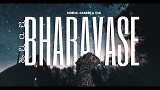 BHARAVASE - Moeha, Dabzee, V3K | Official Video | Glitch Collective | Dir. Lostvision