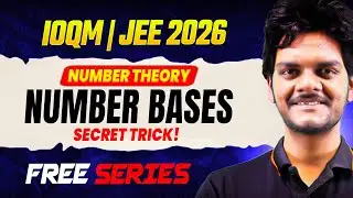 Системы счисления | Теория чисел для математической олимпиады | IOQM, ISI и JEE Math 2026