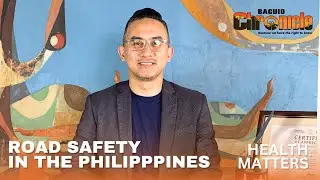 Health Matters: Road Safety In The Philippines