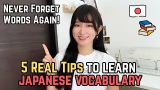 𝙎𝙏𝙐𝘿𝙔 𝙏𝙄𝙋𝙎 || How To Memorize Japanese Vocabulary - 5 Real Tips That Actually Work