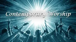 Contemporary Worship - February 1, 2026