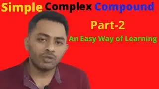Simple Complex Compound || Part-2|| SSC/HSC/Admission/BCS|| Tridip Sir