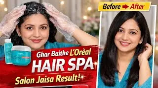 🔴Ghar Baithe L&rsquo;Or&eacute;al Hair Spa | Salon Jaisa Result at Home ✨ (LIVE)