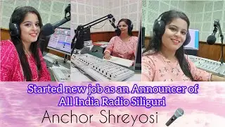 || Started new job as announcer of All India Radio || First day recording. Great Experience.