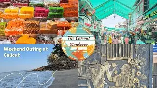 Weekend Outing at Calicut, Kerala | Travel Vlog | The Curious Wanderer