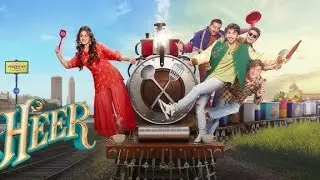 Heer Express full movie | Divita Juneja | Pritt Kamani | Ashutosh Rana | Gulshan G | Sanjay M