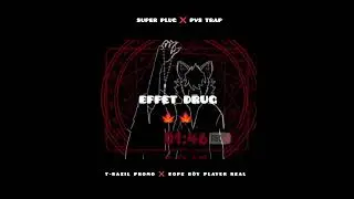 Effet drug player Real super PLUG ✖️T BAZIL PROMO PVS 💫