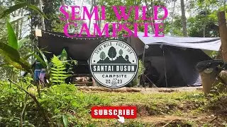 CAMPING MALAYSIA | SEMI WILD CAMPSITE | SANTAI DUSUN 18 TAPAK YANG CUN