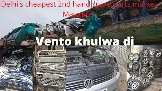 Mayapuri |2nd hand spare parts market| Delhi | Vento khulwa di|