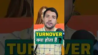 Turnover क्या होता हैं? #turnover #casumitsharma #incometax #information #income