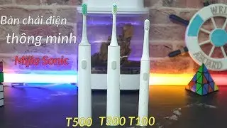 Bàn Chải Điện Thông Minh Xiaomi Mijia Sonic T100 - T300 - T500