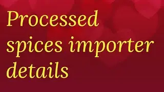 Processed spices importer