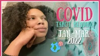 🦠 COVID PANDEMIC TAROT READING #6: HERE WE GO AGAIN&hellip;(JANUARY-MARCH 2022) #CovidReading