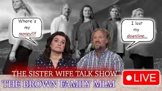 The Brown Family Finances Were Run Like The MLM's They Were Apart Of