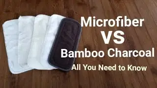 All About Cloth Diaper Inserts PART ONE // Everything you need to know / Microfiber, Bamboo Charcoal