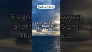 5 signs they miss you a lot ! | 👄😔😔Subtle Signs They Miss You... #shorts